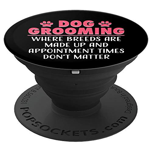 Dog Groomer Cute Funny Joke Pet Grooming Puppy Care Gift PopSockets Grip and Stand for Phones and Tablets