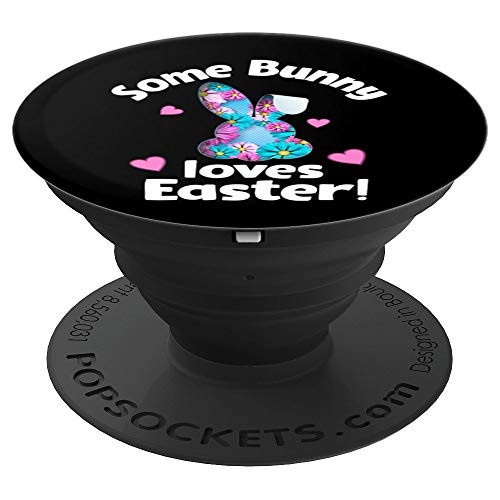 Some Bunny Loves Easter Fun Spring Flower Easter Bunny PopSockets Grip and Stand for Phones and Tablets