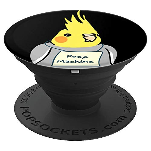 Poop Machine Cockatiel Birb Memes Funny phrase Parrot Owner PopSockets Grip and Stand for Phones and Tablets