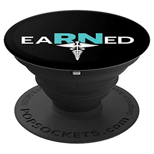 Earned RN Nurse Nursing School Graduation Gift PopSockets Grip and Stand for Phones and Tablets Earned RN Nurse Nursing School Graduation Gift PopSockets Grip and Stand for Phones and Tablets