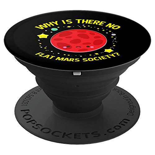 Flat Mars Society Flat Earth Gifts Conspiracy PopSockets Grip and Stand for Phones and Tablets