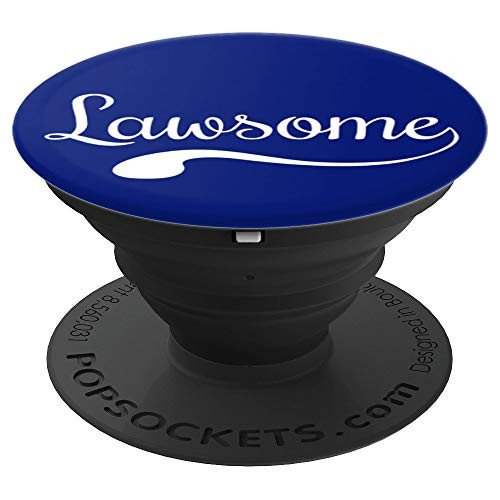 Lawsome Funny Attorney Lawyer Paralegal Gift Law School PopSockets Grip and Stand for Phones and Tablets