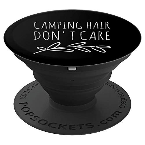 Camping hair don't care Funny Camper PopSockets Grip and Stand for Phones and Tablets