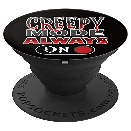 Creepy Mode ON Funny Mortician Gift PopSockets Grip and Stand for Phones and Tablets