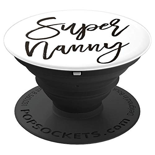 Super Nanny Au Pair Babysitter Childcare Gift PopSockets Grip and Stand for Phones and Tablets