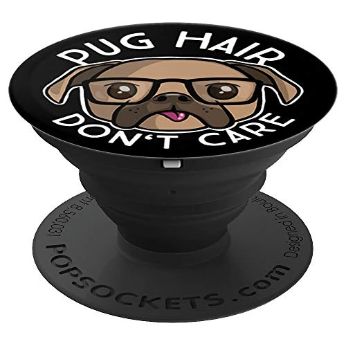 Pug hair , don't care