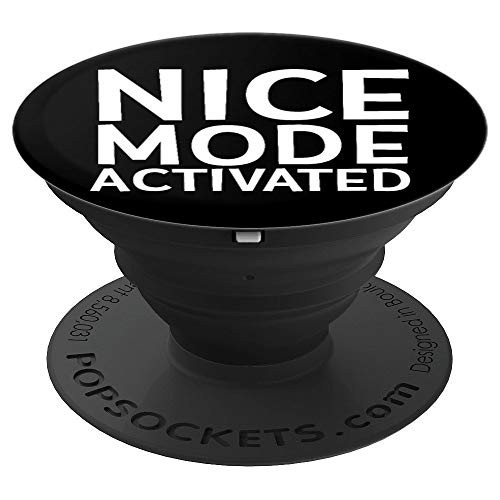 Nice Mode ACTIVATED - Funny Christmas Gag Gift For Mom & Gma PopSockets Grip and Stand for Phones and Tablets