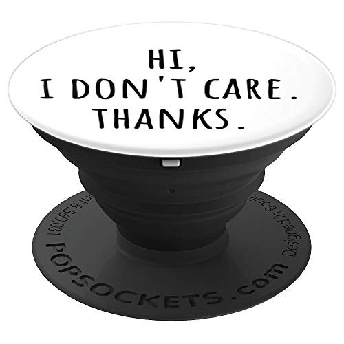 Funny I Don't Care Thanks Sarcastic Quote