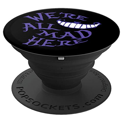 We're All Mad Here PopSockets Grip and Stand for Phones and Tablets We're All Mad Here PopSockets Grip and Stand for Phones and Tablets