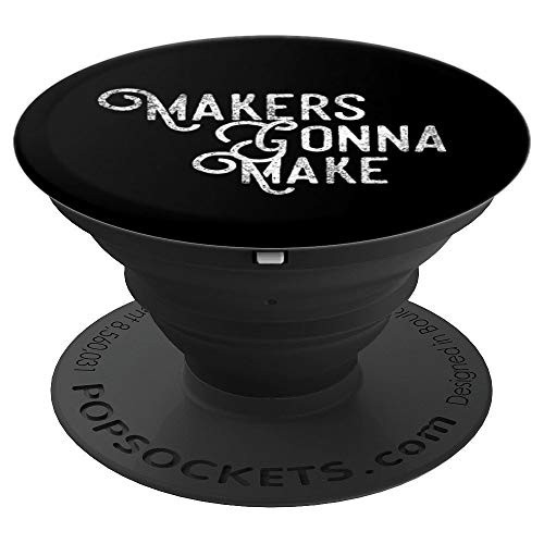 Maker Tee, Funny DIY Makerspace Builder Inventor Creative PopSockets Grip and Stand for Phones and Tablets