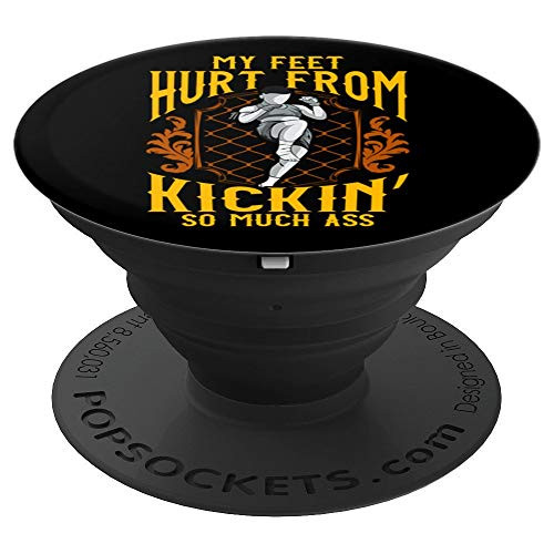 My Feet Hurt | Muay Thai Kickboxing Karate Martial Arts PopSockets Grip and Stand for Phones and Tablets My Feet Hurt | Muay Thai Kickboxing Karate Martial Arts PopSockets Grip and Stand for Phones and Tablets