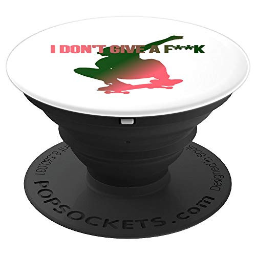 SKATE I DON'T CARE SKATER GIFTS PopSockets Grip and Stand for Phones and Tablets