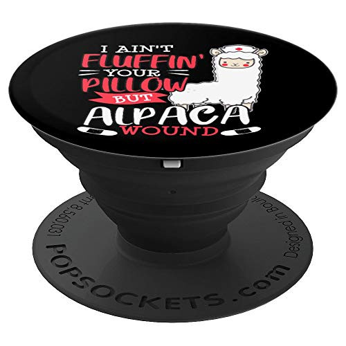Funny Wound Care Nurse Alpaca Llama Pun Saying Gift PopSockets Grip and Stand for Phones and Tablets Funny Wound Care Nurse Alpaca Llama Pun Saying Gift PopSockets Grip and Stand for Phones and Tablets