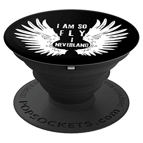 I Am So Fly I Neverland Funny PopSockets Grip and Stand for Phones and Tablets