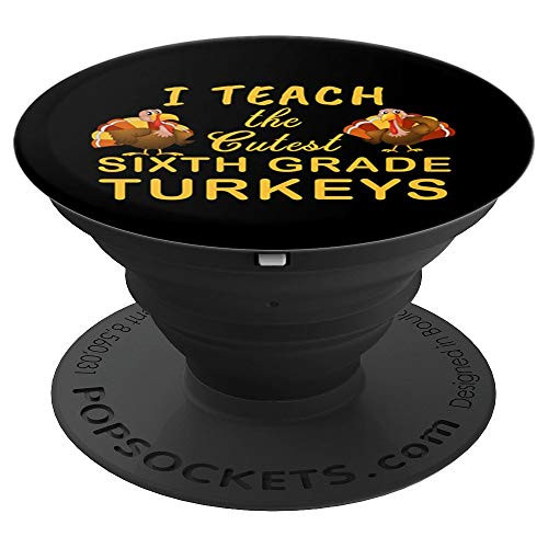 Teacher Thanksgiving Sixth Grade Turkeys PopSockets Grip and Stand for Phones and Tablets