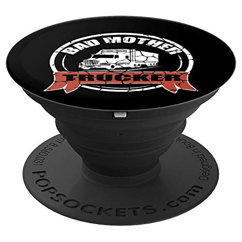 Bad Mother Trucker Funny Pun T-Shirt Truck Driver PopSockets Grip and Stand for Phones and Tablets Bad Mother Trucker Funny Pun T-Shirt Truck Driver PopSockets Grip and Stand for Phones and Tablets