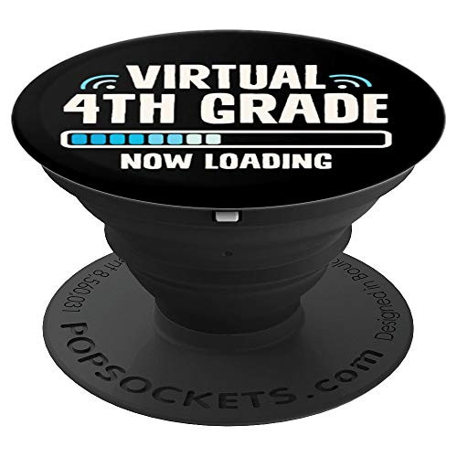 Back to School Fourth Grader | Virtual 4th Grade Now Loading PopSockets Grip and Stand for Phones and Tablets