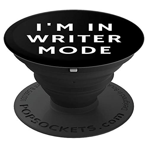 Funny I'm In Writer Mode Gift Women Men Smile PopSockets Grip and Stand for Phones and Tablets
