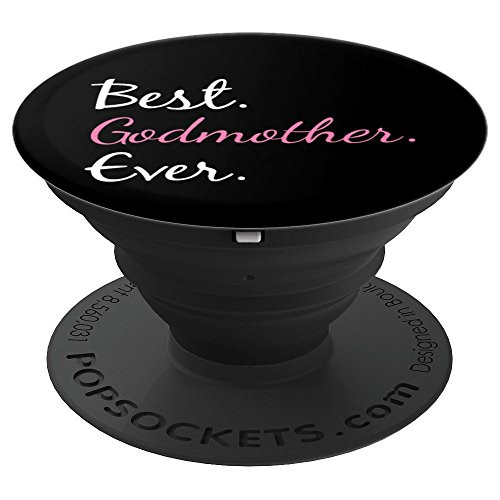 Best Godmother Ever - Gifts for Godmothers PopSockets Grip and Stand for Phones and Tablets
