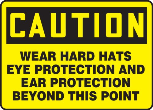 Accuform MPPE422VP Sign, Legend"Caution WEAR Hard Hats Eye Protection and Ear Protection Beyond This Point", 7" Length x 10" Width x 0.055" Thickness, Plastic, 7" x 10", Black on Yellow