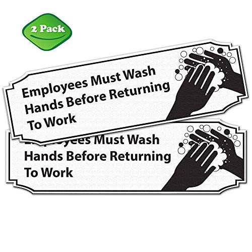 Employees Must Wash Hands Before Returning to Work Sign Black and White PVC 9" x 3"  Great for For Restaurants, Salons, Hotels and Motels, Gas Stations, Rest Stops  Posted Sign  3M Tape on the Back