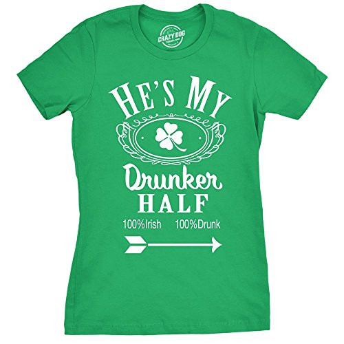 Womens Hes My Drunker Half Funny Saint St Patricks Day Shamrock Cute T Shirt (Green) - L