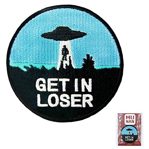 MUNAN Get in Loser X - Files UFO Alien Patch Embroidered Applique Iron On Sew On Emblem MUNAN Get in Loser X - Files UFO Alien Patch Embroidered Applique Iron On Sew On Emblem