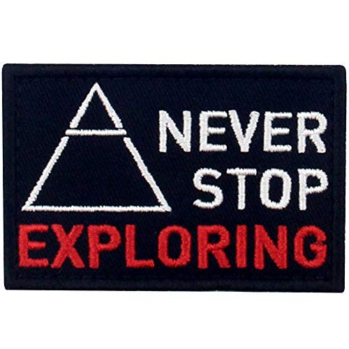 Never Stop Exploring Symbol Tactical Patch Embroidered Morale Applique Fastener Hook & Loop Emblem