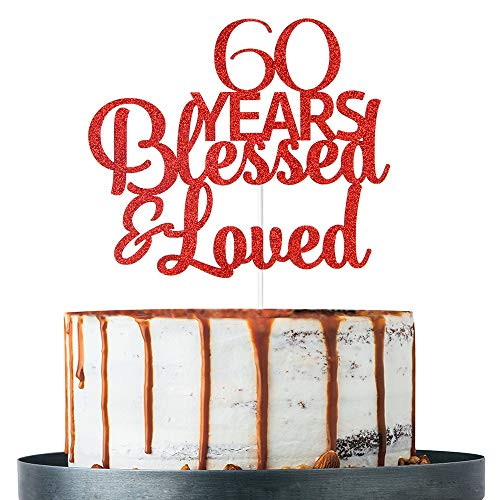Red Glitter 60 Years Blessed & Loved Cake Topper - 60th Birthday / 60th Anniversary Cake Topper, 60th Birthday / 60th Anniversary Party Decoration