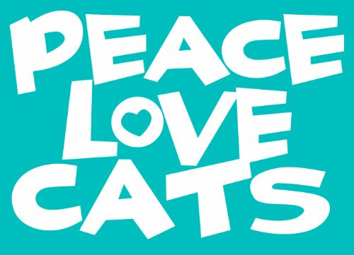 Imagine This Car Window Decal, Peace Love Cats