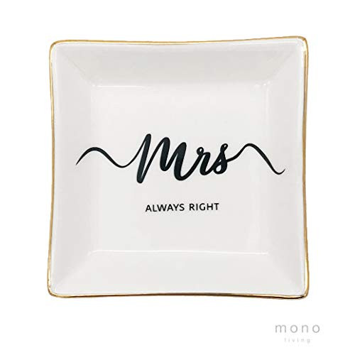 mono living Mrs Always Right Engagement Ring Dish Tray Wedding Gifts Jewelry Dish Mrs Gifts Engaged Gifts for Her Ring Tray Engagement Gift For Her Bride To Be Ring Holder Trinket Tray
