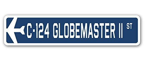 C-124 Globemaster II Street Sign Air Force Aircraft Military | Indoor/Outdoor | 30" Wide