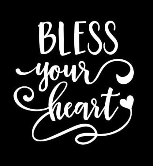 Makarios LLC Bless Your Heart Decal Vinyl Sticker|Cars Trucks Vans Walls Laptop MKR| WHITE |5.5 x 5.5 in |MKR030 Makarios LLC Bless Your Heart Decal Vinyl Sticker|Cars Trucks Vans Walls Laptop MKR| WHITE |5.5 x 5.5 in |MKR030