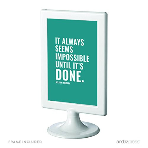 Andaz Press Motivational Framed Desk Art, It always seems impossible until it's done, Nelson Mandela, 4x6-inch Inspirational Success Quotes Office Home Art Gift Print, 1-Pack, Includes Frame