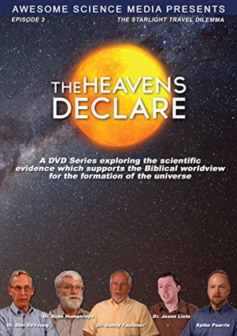 The Heavens Declare Vol.3 The Light Travel Dilemma
