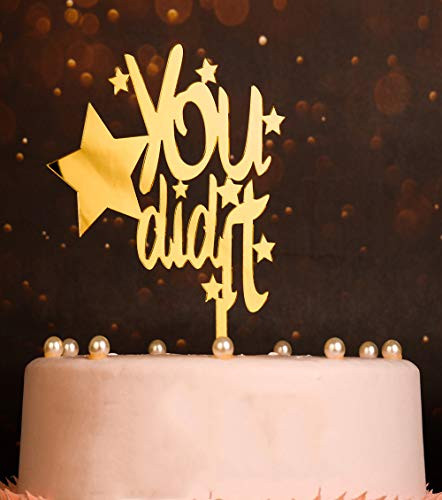 Congratulations You Did It, You Are Graduation,Graduation Cake Topper, Gold Cake Topper for Grad Party