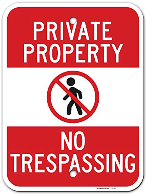 Private Property No Trespassing Sign, Made Out of .040 Rust-Free Aluminum, 12" x 16", Indoor/Outdoor Use, UV Protected and Fade-Resistant, by My Sign Center Private Property No Trespassing Sign, Made Out of .040 Rust-Free Aluminum, 12" x 16", Indoor/Outdoor Use, UV Protected and Fade-Resistant, by My Sign Center