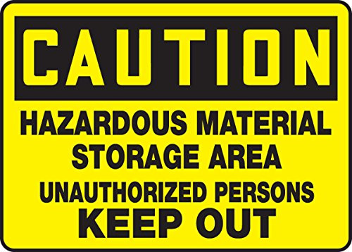 Accuform MCHL619XV Adhesive Legend"Caution Hazardous Material Storage Area Unauthorized" Sign, 10" Height, 14" Wide, 10" Length, 0.006" Thickness, Dura-Vinyl, Black on Yellow