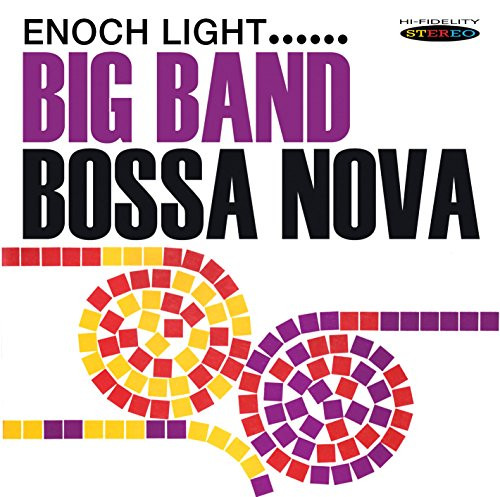 Big Band Bossa Nova Big Band Bossa Nova