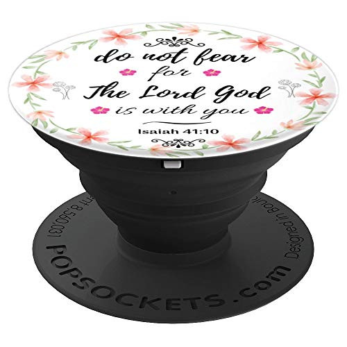 Do Not Fear Christian Gift Bible Verse Cell Phone Mount PopSockets Grip and Stand for Phones and Tablets