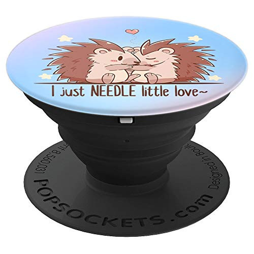 I Just Need a Little Love - Cute Hugging Hedgehogs PopSockets Grip and Stand for Phones and Tablets