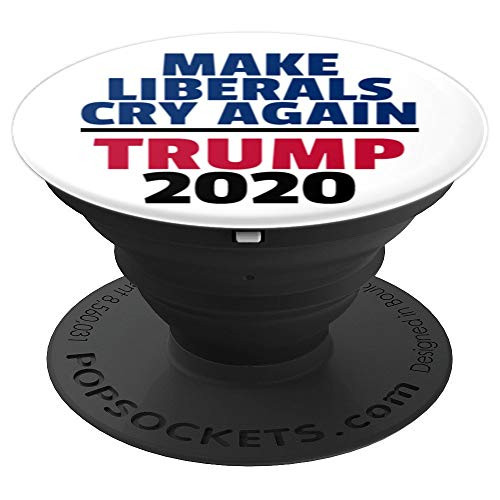 Elect President Trump 2020 | Make Liberals Cry Again PopSockets Grip and Stand for Phones and Tablets