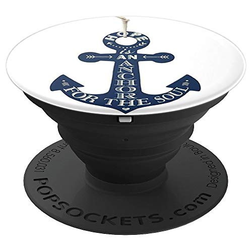 Nautical Anchor, Hope is an Anchor for The Soul Sailor Gift PopSockets Grip and Stand for Phones and Tablets