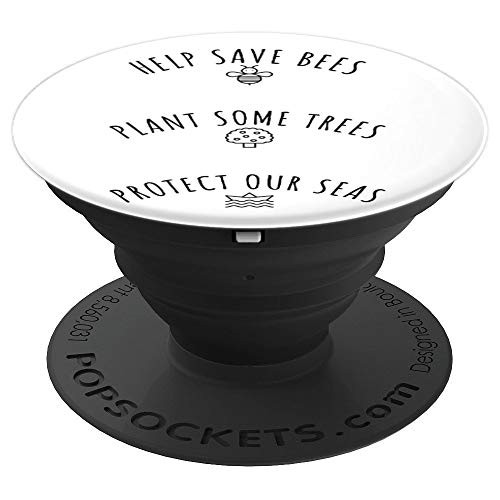 Earth Day Save the Bees Plant Trees Protect Our Seas PopSockets Grip and Stand for Phones and Tablets