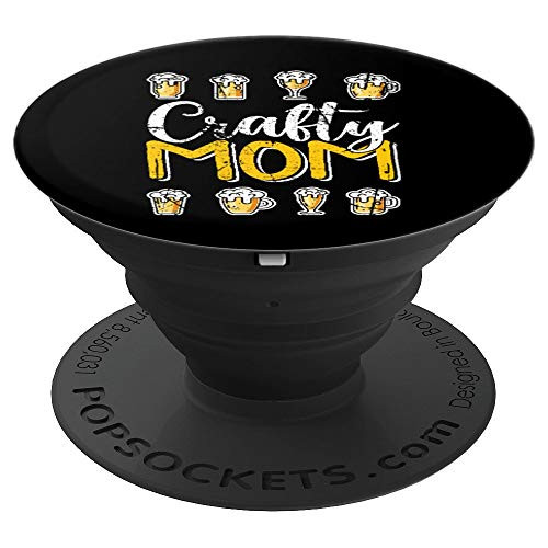 Crafty Mom Funny Craft Beer Gift for Ladies Mama Nana Mommy PopSockets Grip and Stand for Phones and Tablets