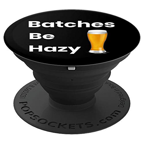 Batches Be Hazy Brewery Love Craft Beer PopSockets Grip and Stand for Phones and Tablets