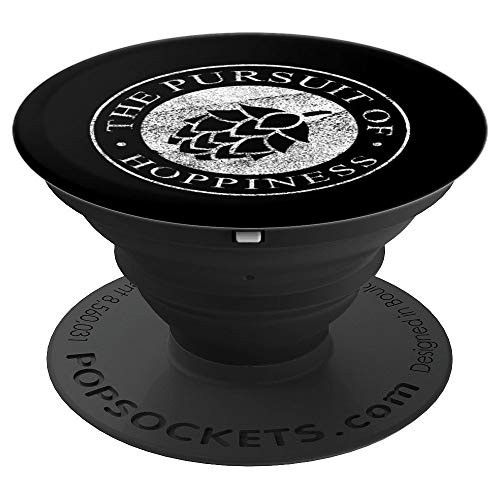 The Pursuit of Hoppiness Home Brewing Craft Beer Brew Gift PopSockets Grip and Stand for Phones and Tablets The Pursuit of Hoppiness Home Brewing Craft Beer Brew Gift PopSockets Grip and Stand for Phones and Tablets