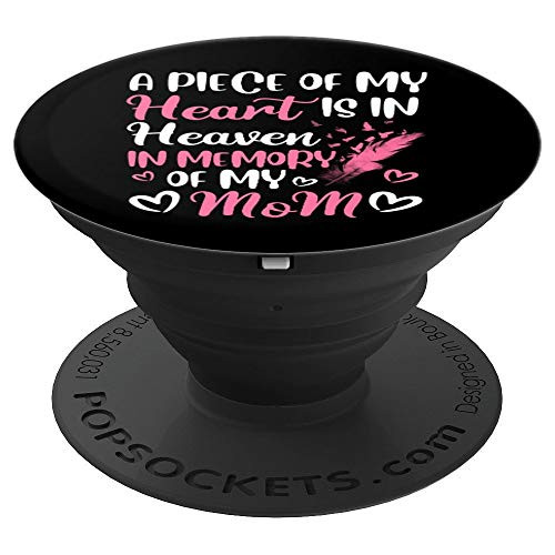 a piece of my heart is in heaven in memory of mom gift PopSockets Grip and Stand for Phones and Tablets
