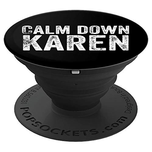 Distressed Style Calm Down Karen Meme PopSockets Grip and Stand for Phones and Tablets