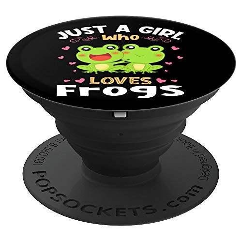 Just a Girl who Loves Frogs PopSockets Grip and Stand for Phones and Tablets Just a Girl who Loves Frogs PopSockets Grip and Stand for Phones and Tablets